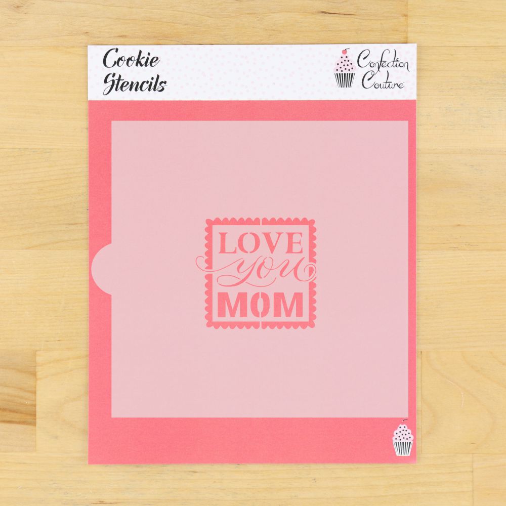 Love You Mom Cookie Stencil