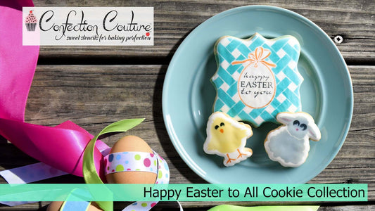 Happy Easter to You Cookie Collection from Confection Couture