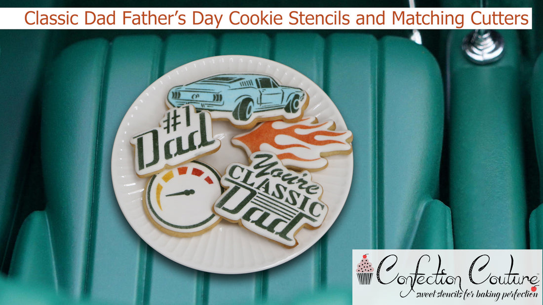 Classic Dad Father's Day Cookie Stencils and Matching Cutters from Confection Couture
