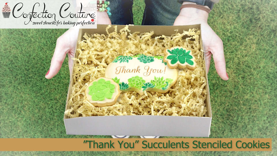 "Thank You" Succulents Cookie Stencils with Matching Cutters from Confection Couture