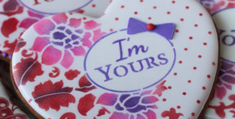 I'm Yours Prettier Plaques Stenciled Cookie