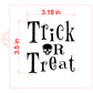 Trick or Treat Cookie Stencil by Designer Stencils Dimensions