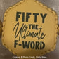 Fifty the Ultimate F Word Cookie Stencil airbrushed on cookies by Cindy Biles