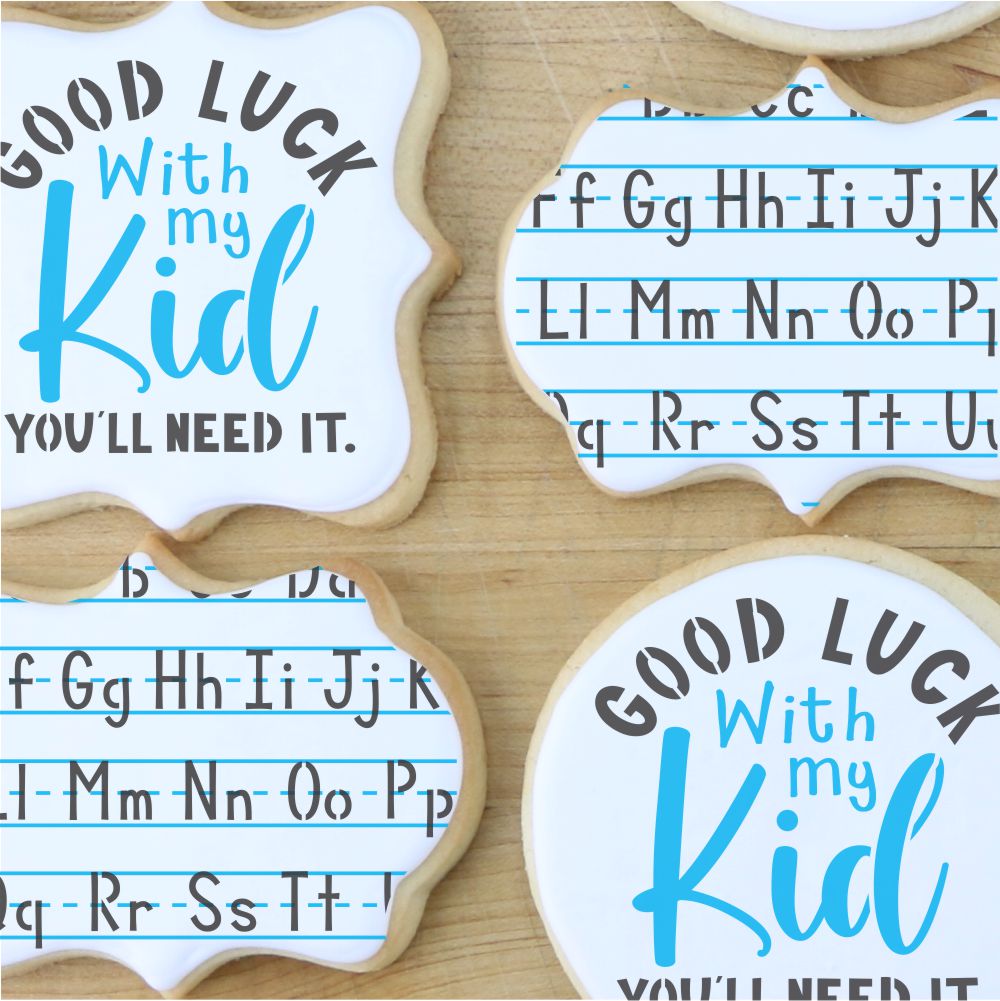 Good Luck With My Kid Cookie Stencil