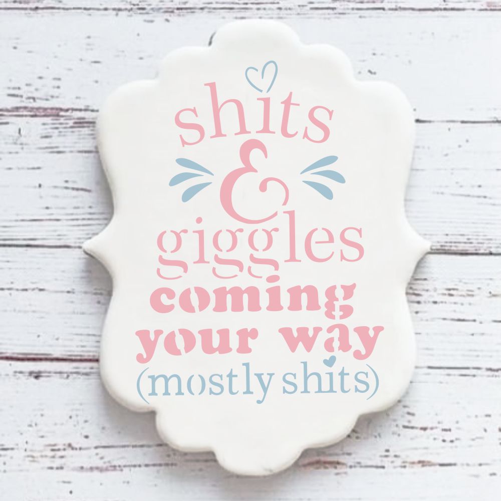 Giggles Coming Your Way Cookie Stencil