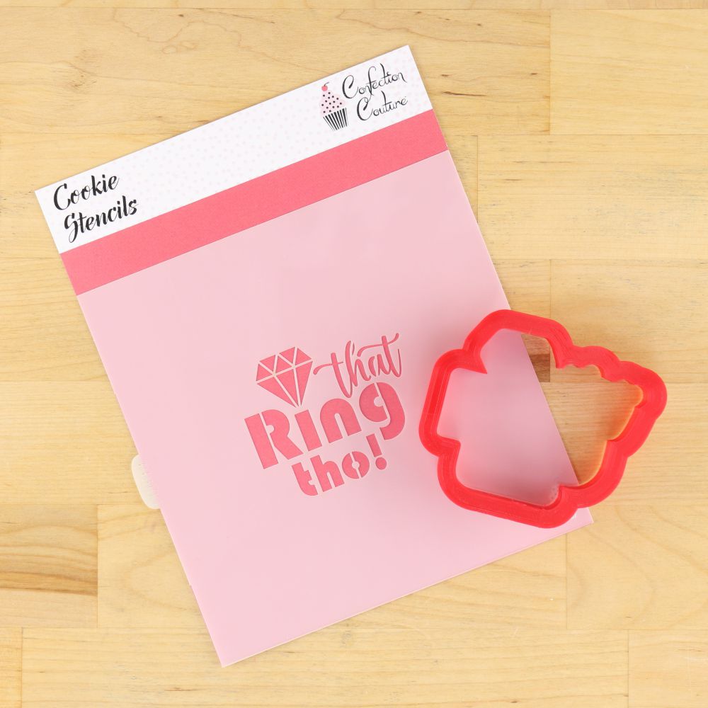 That Ring Tho! Cookie Stencil with matching cookie cutter