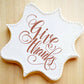 Give Thanks Cookie Stencil Thanksgiving Cookie Stencils