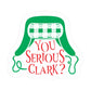 You Serious Clark Cookie Stencil