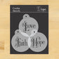 Hope Faith Love Round Cookie Stencil Set by Designer Stencils
