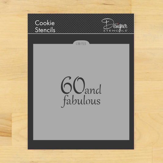 60 and Fabulous Cookie Stencil by Designer Stencils