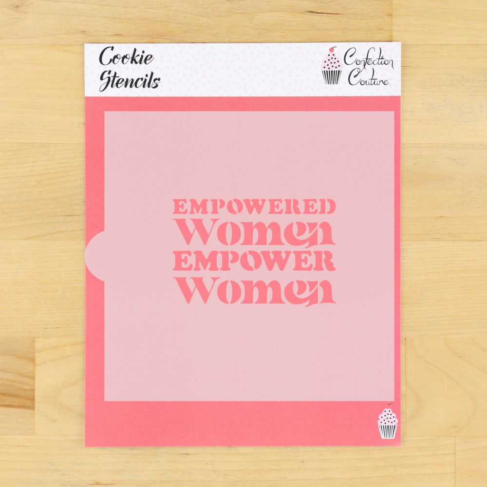 Empowered Women Empower Women Cookie Stencil
