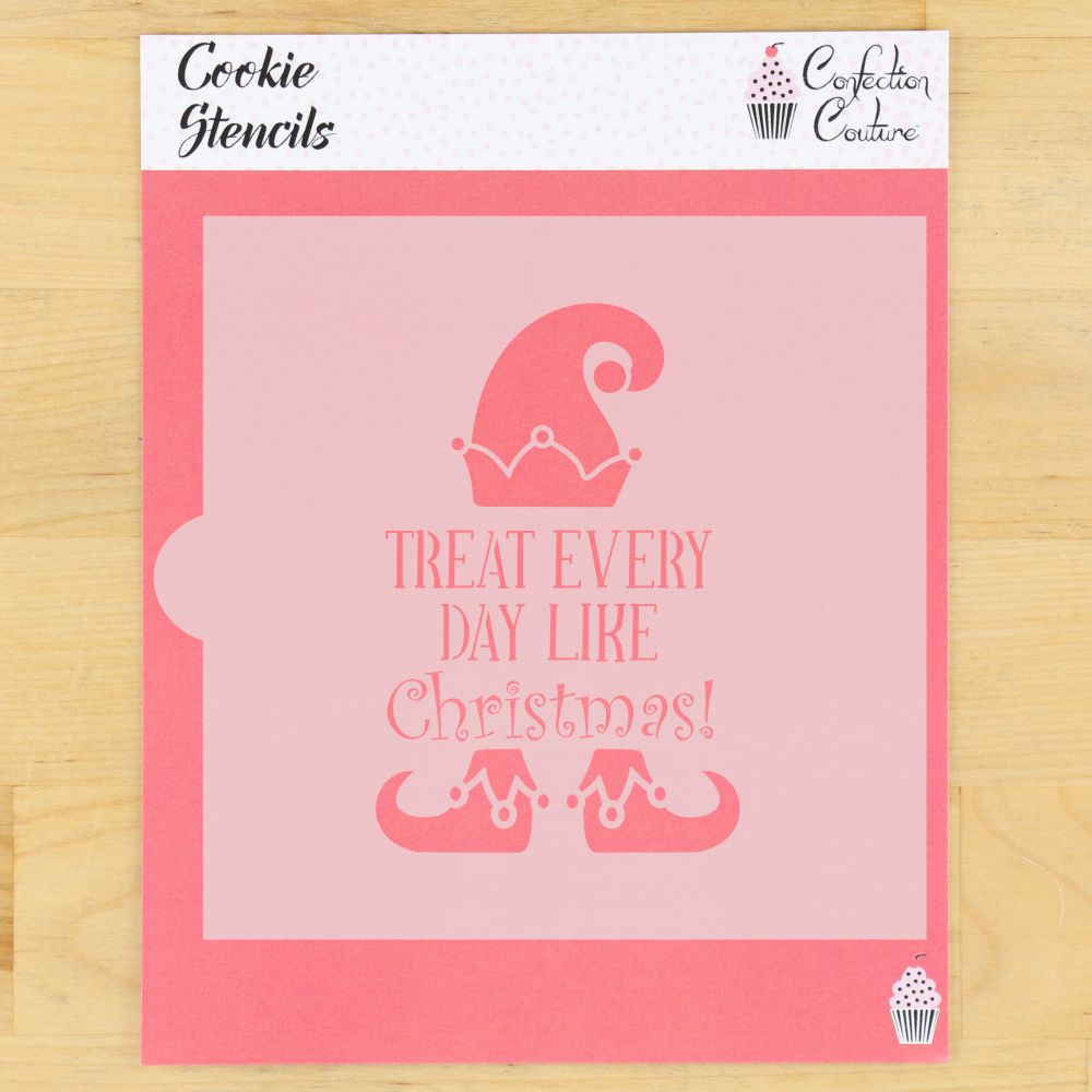 Treat Every Day Like Christmas Cookie Stencil