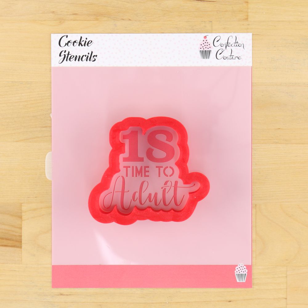Time to Adult 18 Birthday Cookie Stencil with matching cookie cutter for 18th birthday cookies
